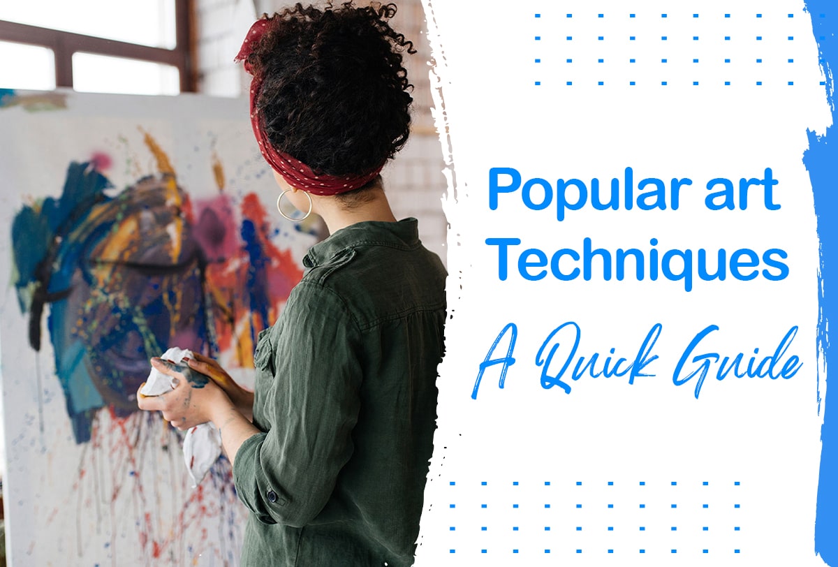 Popular art Techniques - pursueit