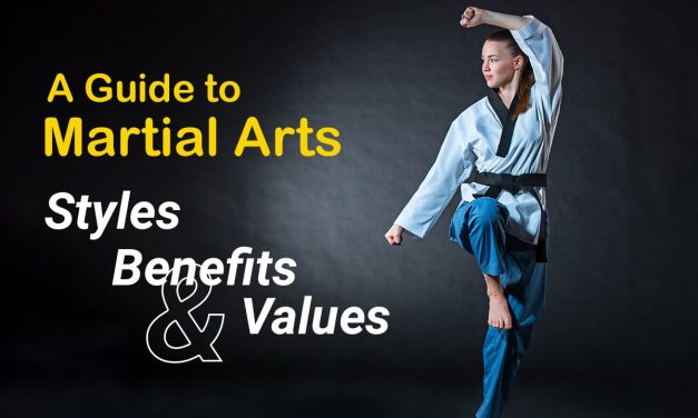 A Guide to Martial Arts: Styles, Benefits, and Values