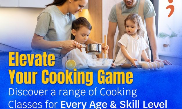 Elevate Your Cooking Game: Discover a Range of Cooking Classes for Every Age & Skill Level