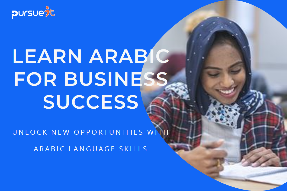 Why is it important to learn Arabic in Dubai for business opportunities?