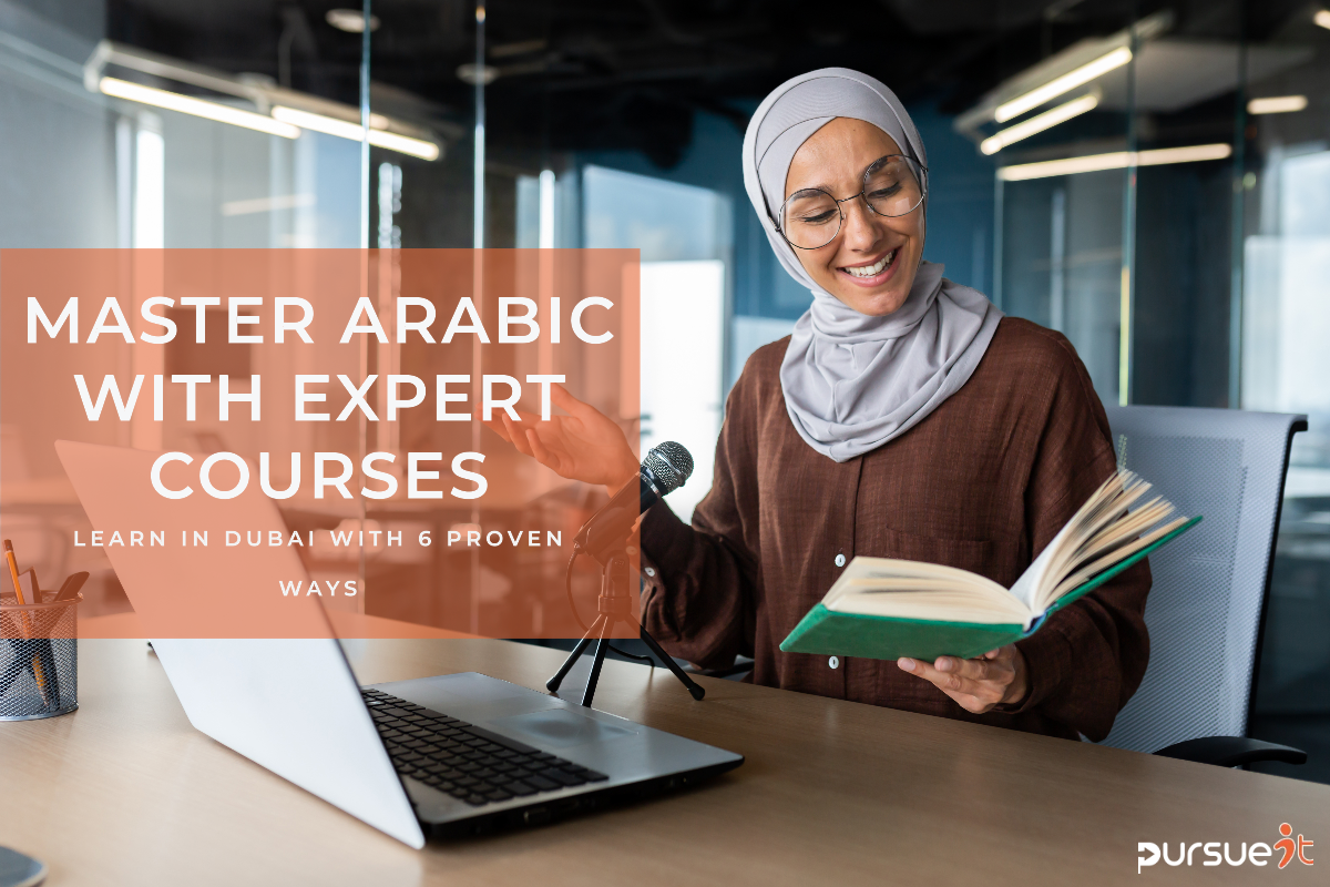 Mastering Multilingualism: 6 Expert Ways to Hone Your Skills with Arabic Language Course in Dubai
